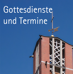 Gottesdienste und Termine in der evangelischen Andreaskirche München Fürstenried