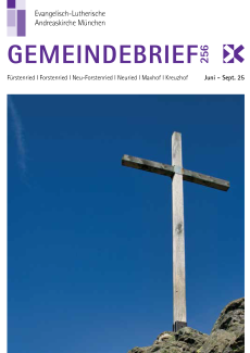 Der Gemeindebrief Nr. 256 der Andreaskirche München Fürstenried West