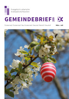 Der Gemeindebrief Nr. 259 der Andreaskirche München Fürstenried West